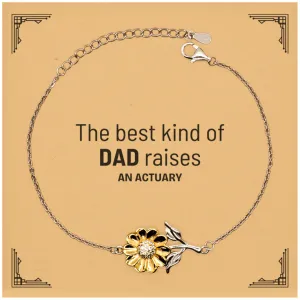 Actuary Dad Gifts, The best kind of DAD, Father's Day Appreciation Birthday Sunflower Bracelet for Actuary, Dad, Father from Son Daughter