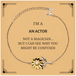 Badass Actor Gifts, I'm Actor not a magician, Sarcastic Sunflower Bracelet for Actor Birthday Christmas for  Men, Women, Friends, Coworkers