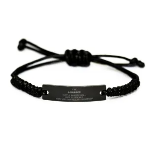 Badass Barber Gifts, I'm Barber not a magician, Sarcastic Black Rope Bracelet for Barber Birthday Christmas for  Men, Women, Friends, Coworkers