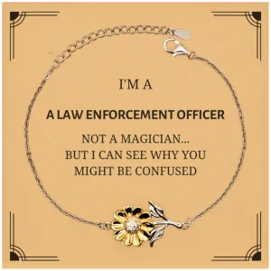 Badass Law Enforcement Officer Gifts, I'm Law Enforcement Officer not a magician, Sarcastic Sunflower Bracelet for Law Enforcement Officer Birthday Christmas for  Men, Women, Friends, Coworkers