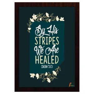 Printality Bible By his strips we are |ISAIAH 53:5| Verse Wall Photo Frames Photo Frame For Wall Christians Photo Frames Size Hanging Frame for Decoration Room, Bedroom, Hall, Living Room