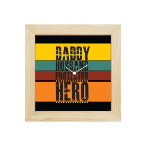 TheYaYaCafe Yaya Cafe Daddy Husband Protector Hero Desk Clock for Dad - 8x8 inches